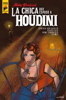 Minky Woodcock - The Girl Who Handcuffed Houdini #03